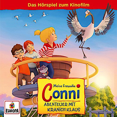 Meine Freundin CONNI - Abenteuer mit Kranich Klaus - Hörspiel zum Kinofilm