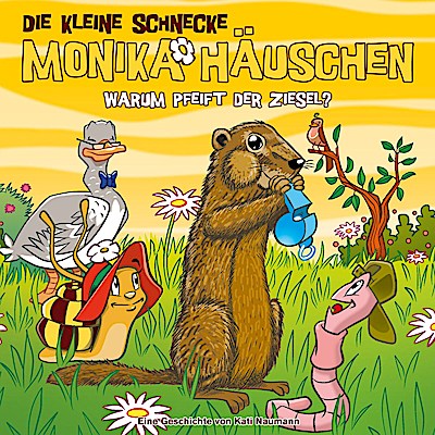 Monika Häuschen 72 - Warum pfeift der Ziesel?