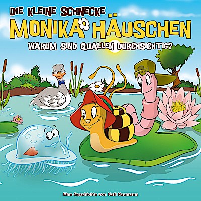 Monika Häuschen 74 - Warum sind Quallen durchsichtig