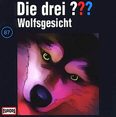 Die drei ??? 087 - Wolfsgesicht
