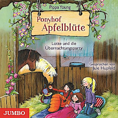 Ponyhof Apfelblüte 12 - Lotte und die Übernachtungsparty