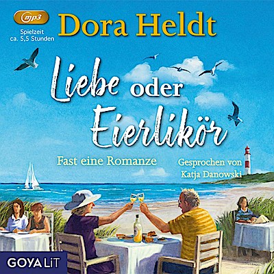 Liebe oder Eierlikör - Fast eine Romanze (mp3)