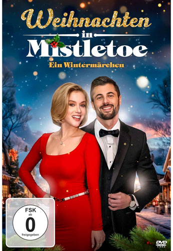 Weihnachten in Mistletoe – Ein Wintermärchen  (DVD Min:98/Deutsch DD 5.1