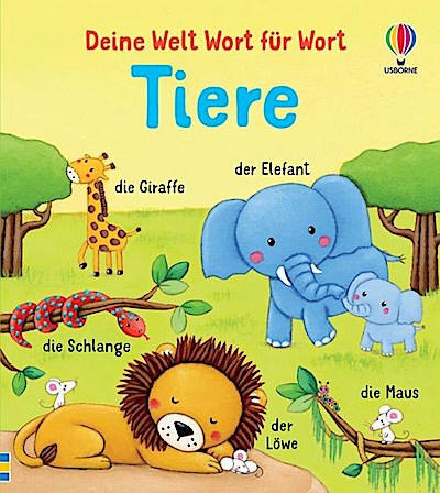 Deine Welt Wort für Wort: Tiere