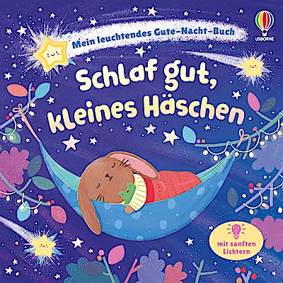 Mein leuchtendes Gute-Nacht-Buch: Schlaf gut, ...