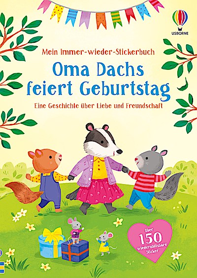 Mein Immer-wieder-Stickerbuch: Oma Dachs feier...