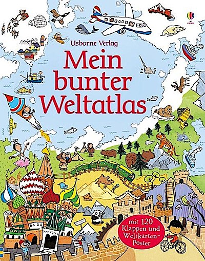 Mein bunter Weltatlas (mit Klappen und Weltkarten-Poster)