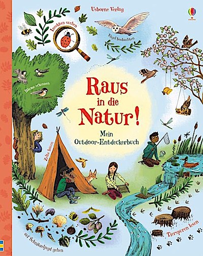 Raus in die Natur! - Mein Outdoor-Entdeckerbuch