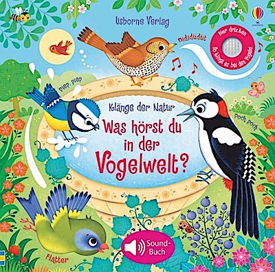 Klänge der Natur: Was hörst du in der Vogelwelt? (Soundbuch)