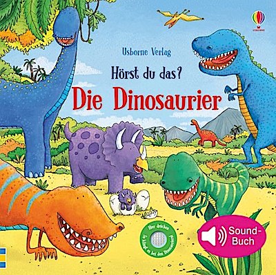 Hörst du das? - Die Dinosaurier (Soundbuch)