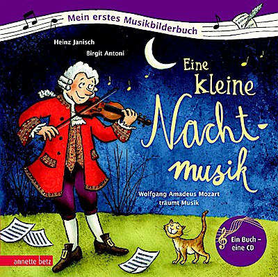 Mein erstes Musikbilderbuch: Eine kleine Nachtmusik (mit CD)
