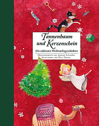 Tannenbaum und Kerzenschein - Die schönsten Weihnachtsgesch.