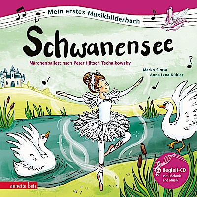 Mein erstes Musikbilderbuch: Schwanensee (mit CD)