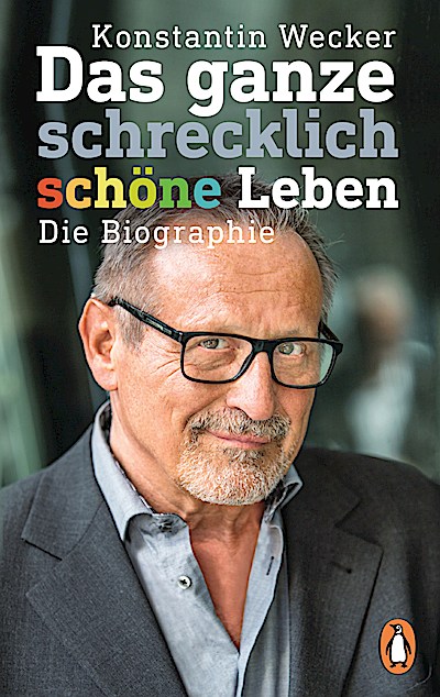 Das ganze schrecklich schöne Leben