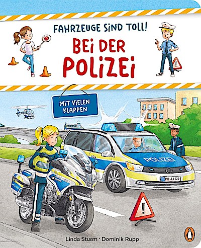 Fahrzeuge sind toll! - Bei der Polizei (mit Klappen)
