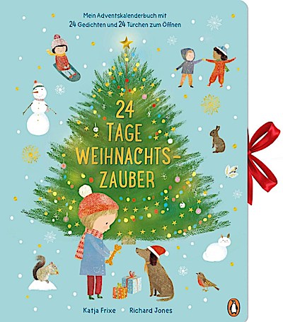 24 Tage Weihnachtszauber - Adventskalenderbuch