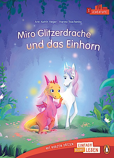 Miro Glitzerdrache und das Einhorn