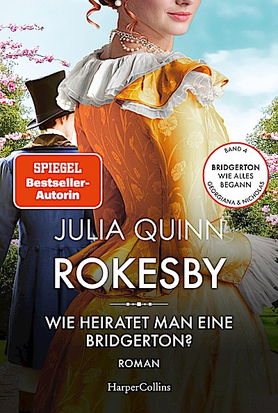 Rokesby – Wie heiratet man eine Bridgerton?