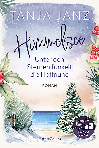 Himmelsee – Unter den Sternen funkelt die Hoff...