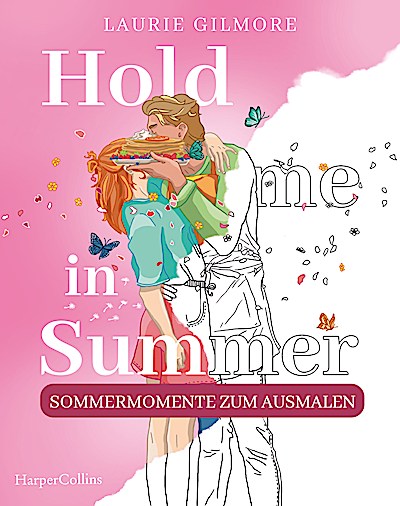Hold me in Summer: Sommermomente zum Ausmalen