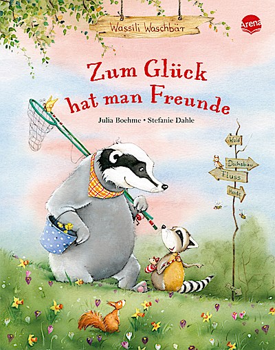 Wassili Waschbär: Zum Glück hat man Freunde