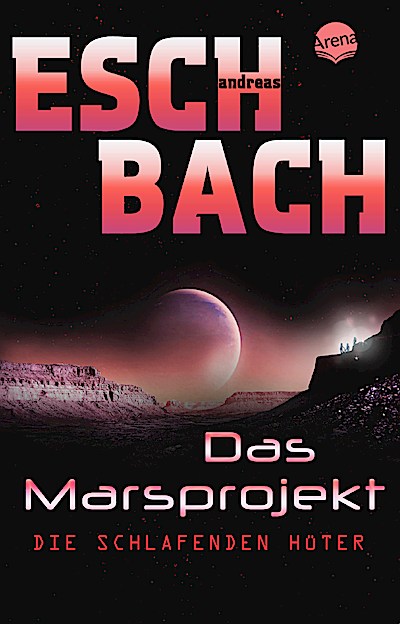 Das Marsprojekt 5: Die schlafenden Hüter