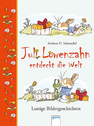 Juli Löwenzahn 6: Juli Löwenzahn entdeckt die Welt