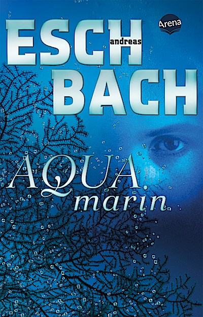 Aquamarin-Trilogie 1: Aquamarin