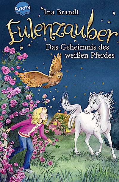 Eulenzauber 13: Das Geheimnis des weißen Pferdes