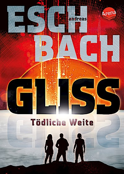 Gliss - Tödliche Weite