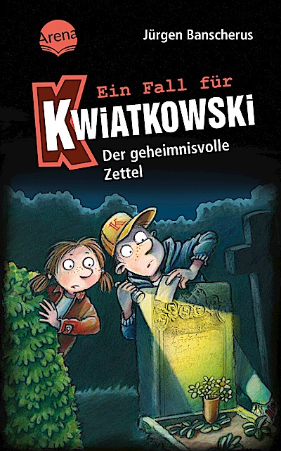 Ein Fall für Kwiatkowski 34: Der geheimnisvolle Zettel