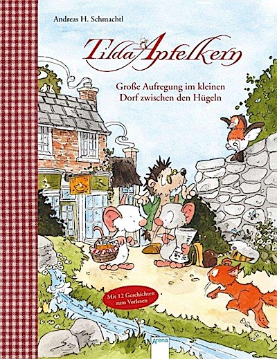 Tilda Apfelkern: Aufregung im kl. Dorf zwischen den Hügeln