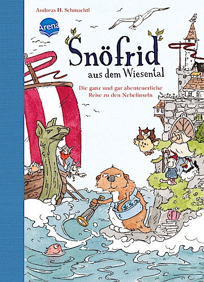 Snöfrid (ab 4 Jahre) 2: ... abent. Reise zu den Nebelinseln