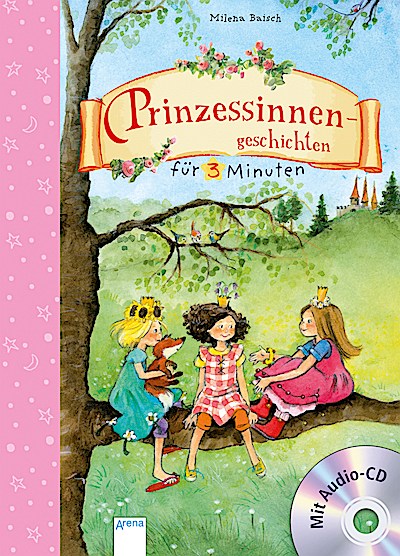 Prinzessinnengeschichten für 3 Minuten (mit CD)