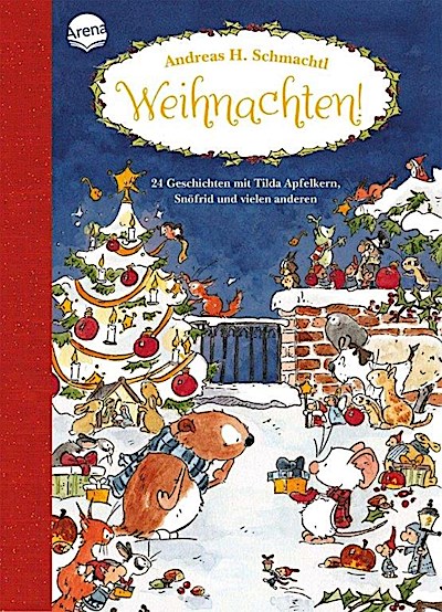 Weihnachten! - 24 Geschichten mit Tilda Apfelkern,Snöfrid...