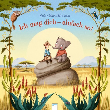 Ich mag dich – einfach so! (Bilderbuch)