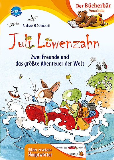 Der Bücherbär Vorschule: Juli Löwenzahn - Zwei Freunde ...