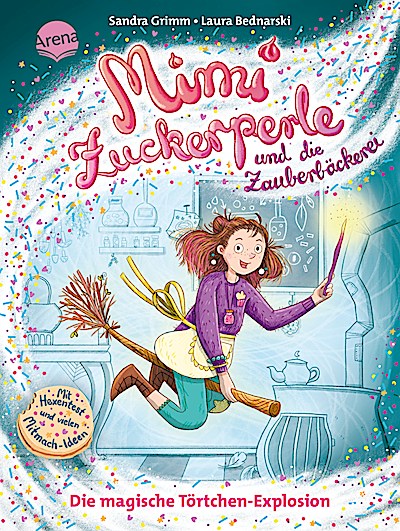 Mimi Zuckerperle und die Zauberbäckerei 1: Die magische ...