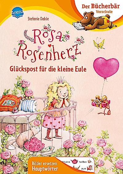 Der Bücherbär Vorschule: Rosa Rosenherz - Glückspost für ...