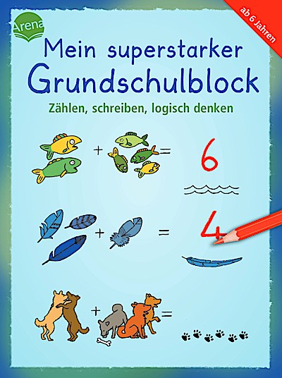 Mein superstarker Grundschulblock - Zählen, schreiben, ...