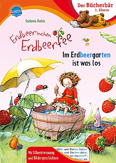 Der Bücherbär: Erdbeerinchen Erdbeerfee - Im Erdbeergarten..
