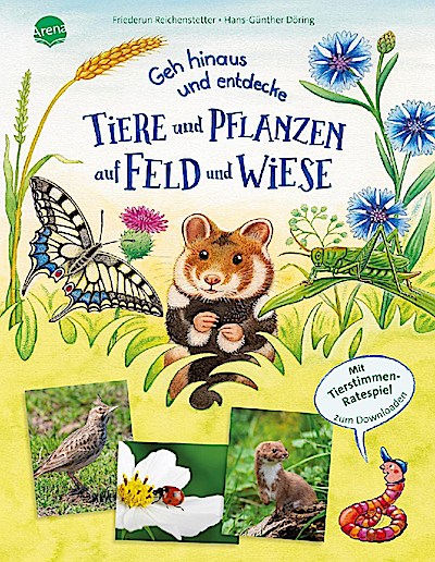 Geh hinaus und entdecke - Tiere und Pflanzen auf Feld+Wiese