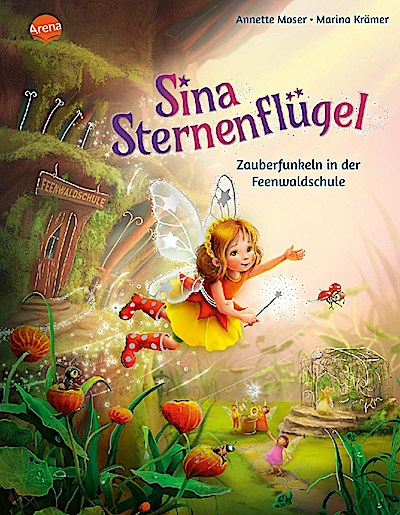 Sina Sternenflügel 2: Zauberfunkeln in der Feenwaldschule