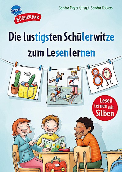 Der Bücherbär: Die lustigsten Schülerwitze zum Lesenlernen