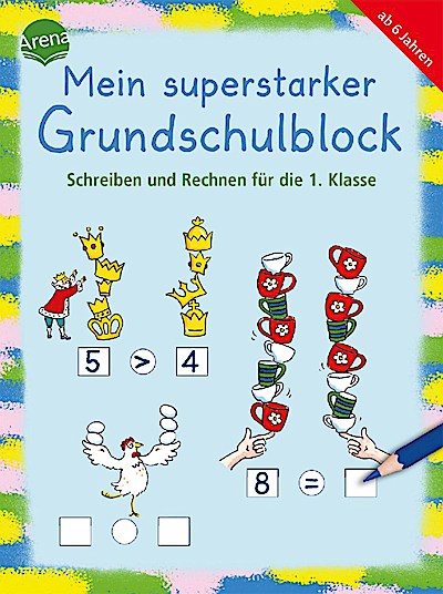 Mein superstarker Grundschulblock - Schreiben und Rechnen...