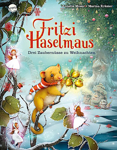 Fritzi Haselmaus. Drei Zaubernüsse zu Weihnachten