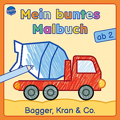 Mein buntes Malbuch - Bagger, Kran und Co.