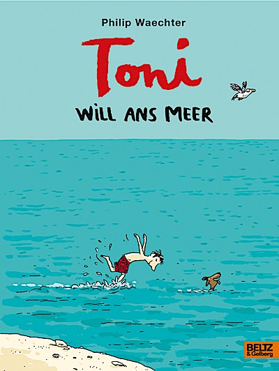 Toni will ans Meer