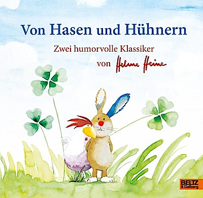 Von Hasen und Hühnern (Zwei Klassiker von Helme Heine)
