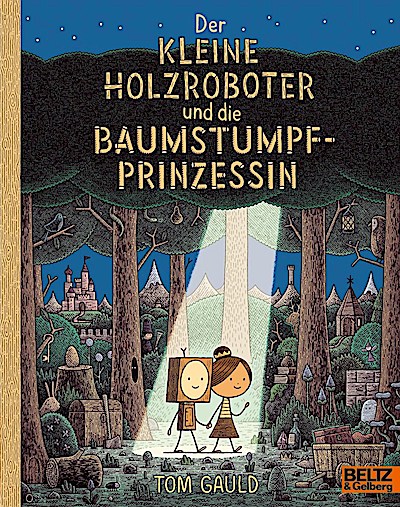 Der kleine Holzroboter und die Baumstumpfprinzessin